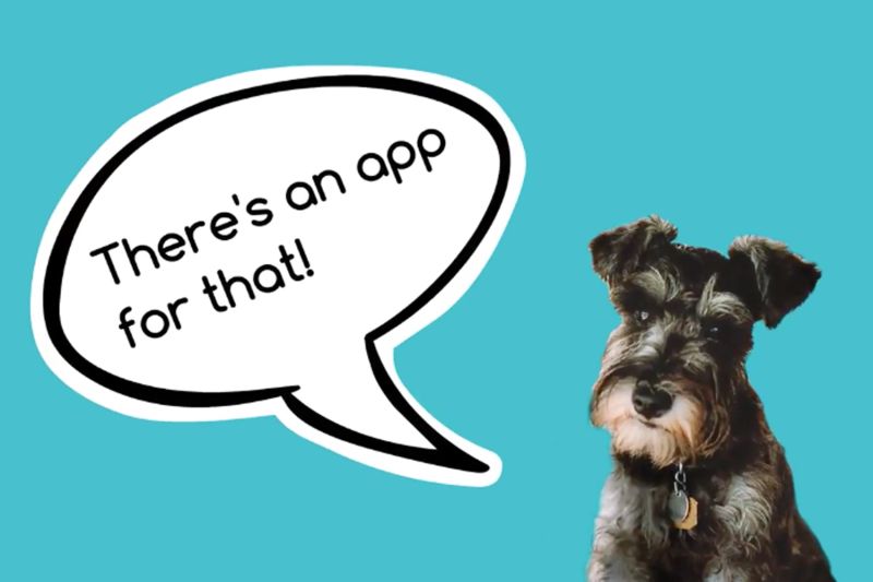 a dog with a speech bubble saying there's an app for that